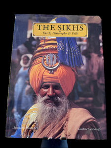 The Sikhs - Faith, Philosophy and Folk
