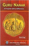 Guru Nanak - A Prophet with a Difference