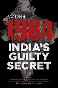 1984 India's Guilty Secret