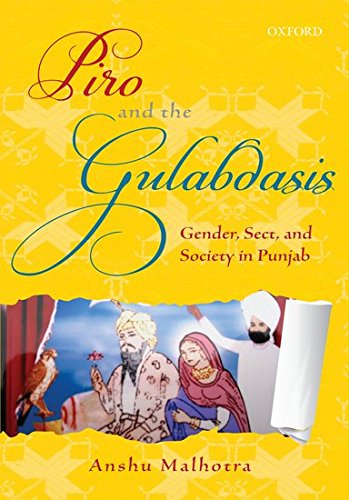 Piro and the Gulabdasis - Gender, Sect, and Society in Punjab