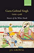 Guru Gobind Singh - Master of the White Hawk