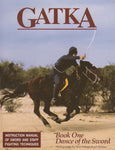 Gatka - As Taught by Nanak Dev Singh Khalsa