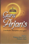Guru Arjan's Contribution, Martydom and Legacy