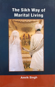 The Sikh Way of Marital Living