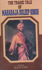 The Tragic Tale of Maharaja Duleep Singh